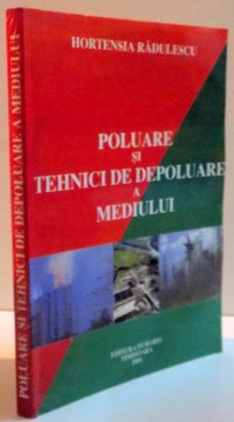 POLUARE SI TEHNICI DE DEPOLUARE A MEDIULUI , DEDICATIE* , 2001