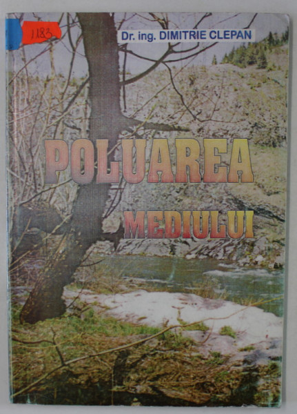 POLUAREA MEDIULUI de Dr. ing. DIMITRIE CLEPAN , 1999