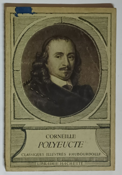 POLYEUCTE , MARTYR , TRAGEDIE CHRETIENNE par CORNEILLE , 1935