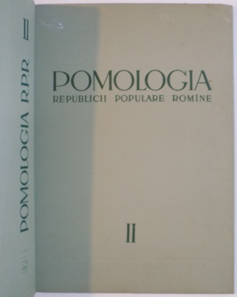 POMOLOGIA REPUBLICII POPULARE ROMANE, VOL. II - MARUL de T. BORDEIANU, N. CONSTANTINESCU, N. STEFAN, 1964