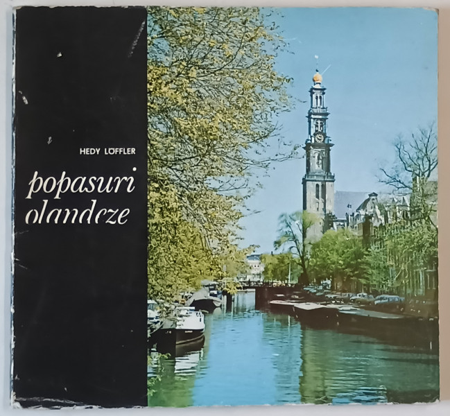 POPASURI OLANDEZE , ALBUM DE FOTOGRAFIE de HEDY LOFFLER , 1976