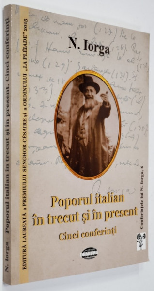 POPORUL ITALIAN IN TRECUT SI IN PRESENT - CINCI CONFERINTI de N. IORGA , 2019