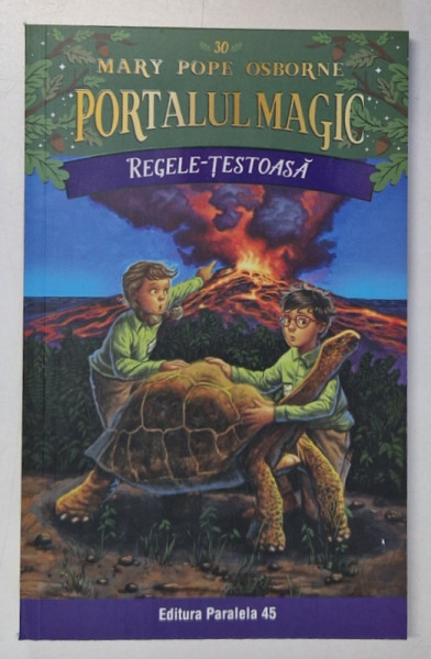 PORTALUL MAGIC , REGELE - TESTOASA de MARY POPE OSBORNE , 2024