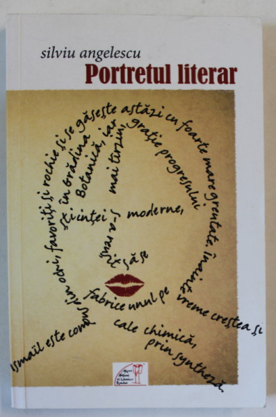 PORTRETUL LITERAR de SILVIU ANGELESCU , 2010