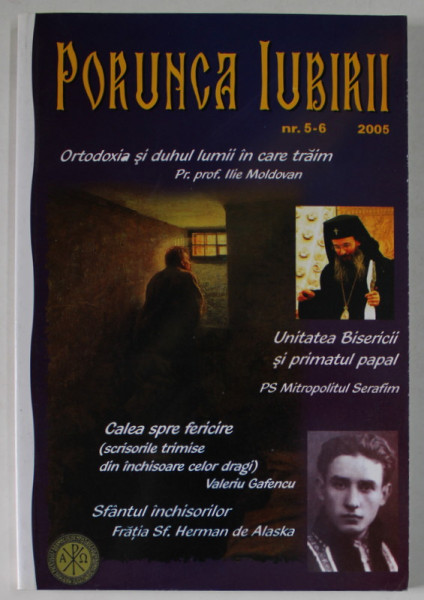 PORUNCA IUBIRII , REVISTA ASOCIATIEI PENTRU ISIHASM , NR.5-6, 2005