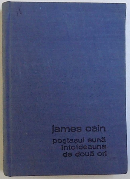 POSTASUL SUNA INTOTDEAUNA DE DOUA ORI - DELAPIDATORUL de JAMES CAIN, 1970