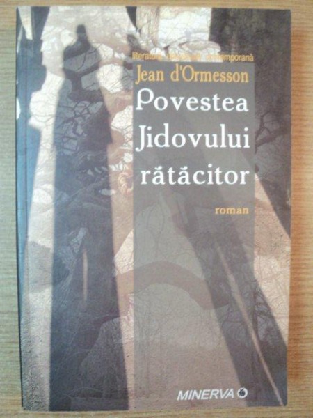 POVESTEA JIDOVULUI RATACITOR de JEAN D'ORMESSON , 2006