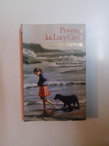 POVESTEA LUI LUCY GAULT de WILLIAM TREVOR , 2008