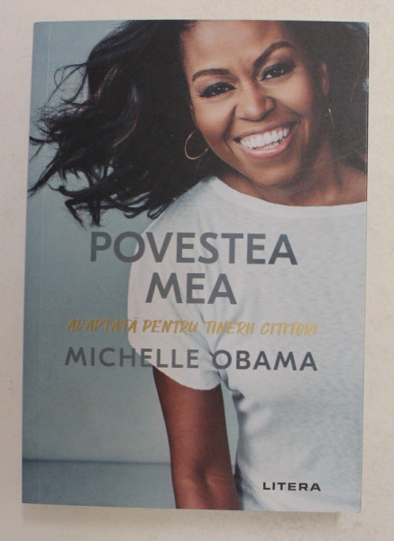 POVESTEA MEA ADAPTATA PENTRU TINERII CITITORI de MICHELLE OBAMA , 2021