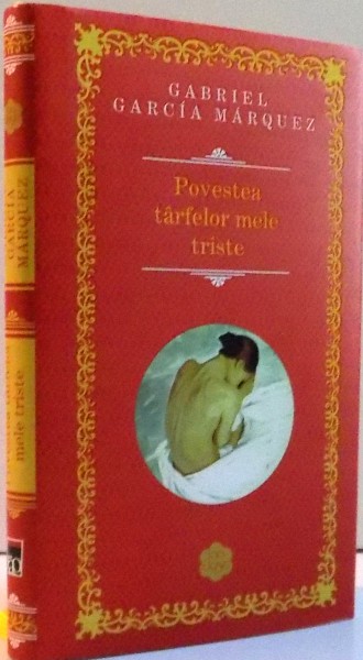 POVESTEA TARFELOR MELE , de GABRIEL GARCIA MARQUEZ , PREZINTA SUBLINIERI