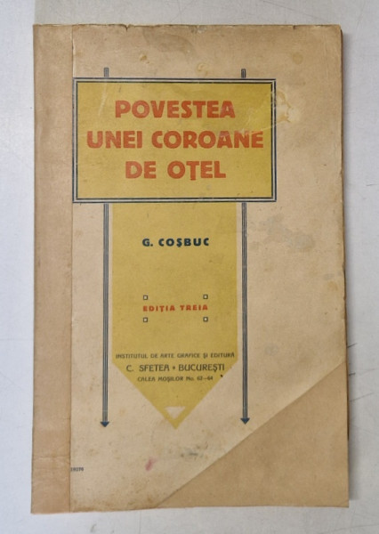 POVESTEA UNEI COROANE DE OTEL ED. a - III - a de G. COSBUC , 1914