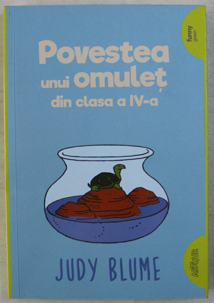 POVESTEA UNUI OMULET DIN CLASA A IV - a , EDITIA A III - a de JUDY BLUME , 2019