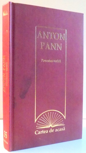 POVESTEA VORBII de ANTON PANN , 2009