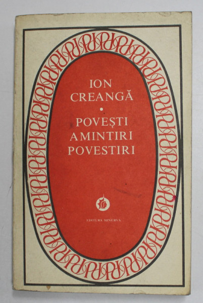 POVESTI, AMINTIRI, POVESTIRI de ION CREANGA , 1978