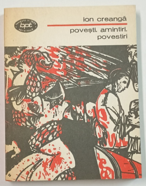 POVESTI , AMINTIRI , POVESTIRI de ION CREANGA , 1989