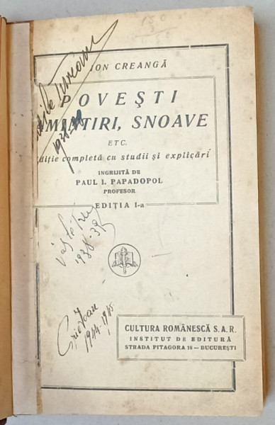 POVESTI , AMINTIRI , SNOAVE de ION CREANGA , editie ingrijita de PAUL I. PAPADOPOL , ANII '30