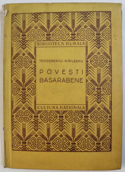 POVESTI BASARABENE - alese de S . TEODORESCU  - KIRILEANU , 1922