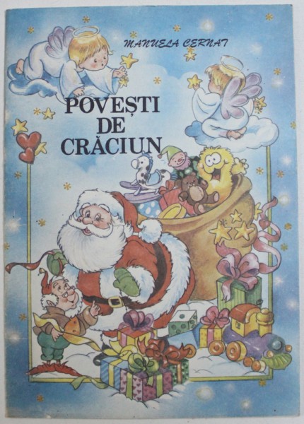 POVESTI DE CRACIUN de MANUELA CERNAT ,  ilustratii de ELENA DRAGULELEI , 1993