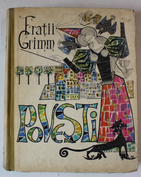 POVESTI de FRATII GRIMM , ilustratii de ANGI PETRESCU TIPARESCU , 1965 * EDITIE CARTONATA , STARE BUNA