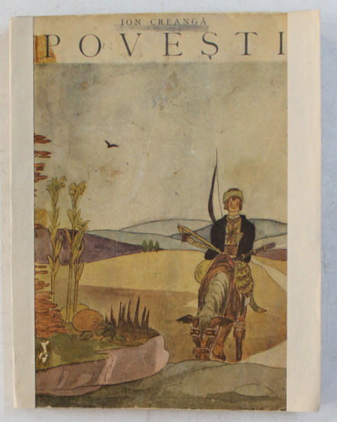 POVESTI de ION CREANGA , desene de IOANA JURGEA , 1942