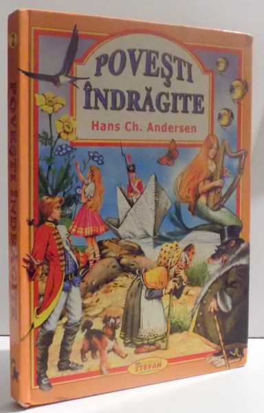 POVESTI INDRAGITE de HANS CH. ANDERSEN , ilustratii de V. NECITALIO , 2007