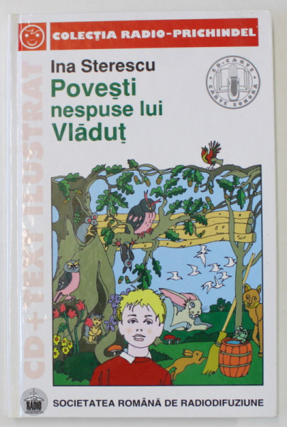 POVESTI NESPUSE LUI VLADUT de INA STERESCU , ilustratii de VASILE SOCOLIUC , 2002 , LIPSA CD