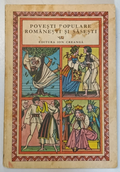 POVESTI POPULARE ROMANESTI SI SASESTI , talmacire de AL. MITRU , ilustratii de VAL MUNTEANU , 1975 *MICI DEFECTE , VEZI FOTO