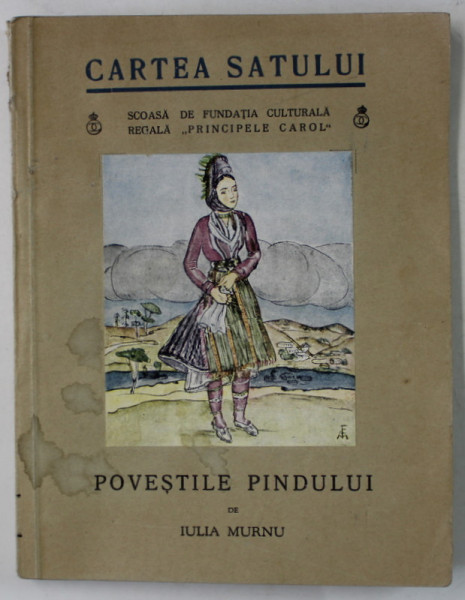 POVESTILE PINDULUI de IULIA MURNU , desene de  T. FILIONESCU - MURNU , 1939