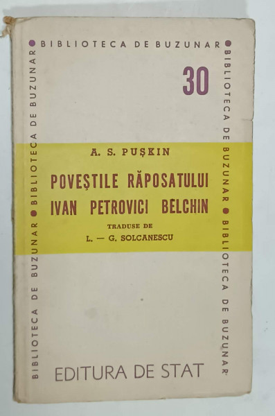 POVESTILE RAPOSATULUI IVAN PETROVICI BELCHIN de A.S. PUSKIN , 1947