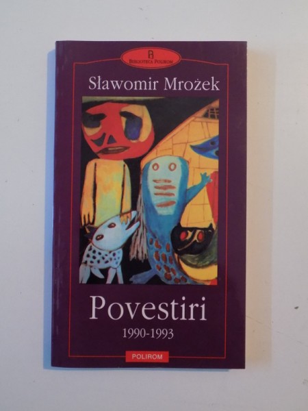 POVESTIRI (1990 - 1993) de SLAWOMIR MROZEK , 2001