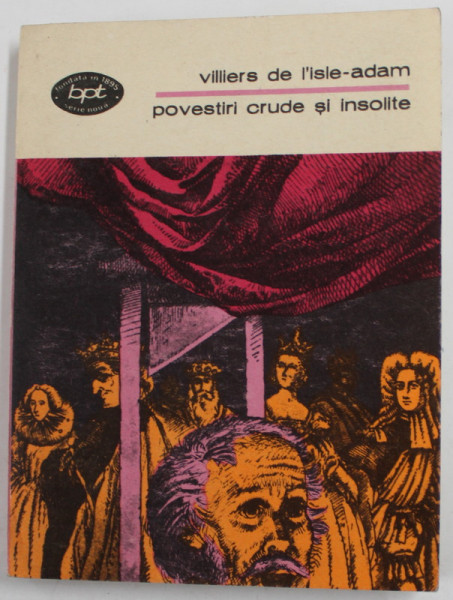 POVESTIRI CRUDE SI INSOLITE  de VILLIERS DE L'ISLE ADAM , 1980