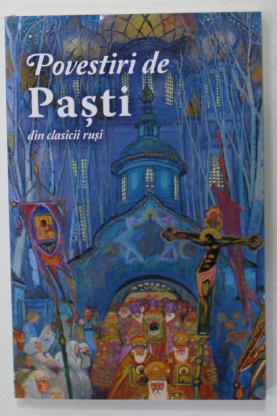 POVESTIRI DE PASTI DIN CLASICII RUSI, ANII '2000