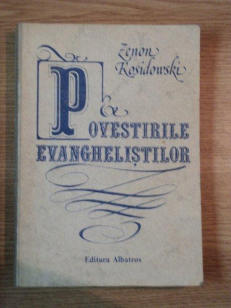 POVESTIRILE EVANGHELISTILOR de ZENON KOSIDOWSKI , 1983