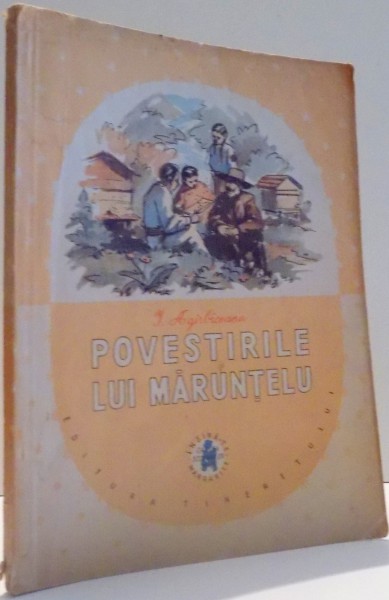 POVESTIRILE LUI MARUNTELU de I. AGIRBICEANU , 1956