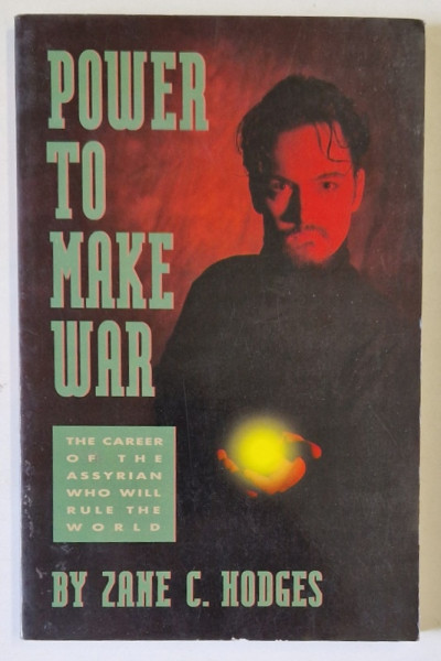 POWER TO MAKE WAR by ZANE C. HODGES , 1995