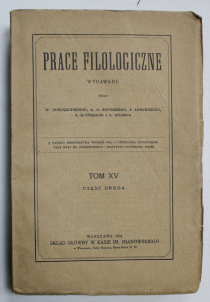 PRACE FILOLOGICZNE ( LUCRARI FILOLOGICE )  , TOM XV , PARTEA A DOUA  , TEXT IN LIMBA POLONEZA , 1931 , PREZINTA  URME DE UZURA