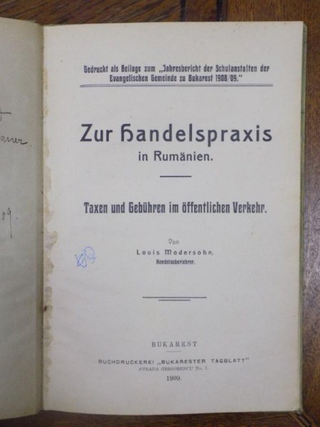 Practica Comerciala in Romania, Louis Modersohn, Bucuresti 1909 cu dedicatie