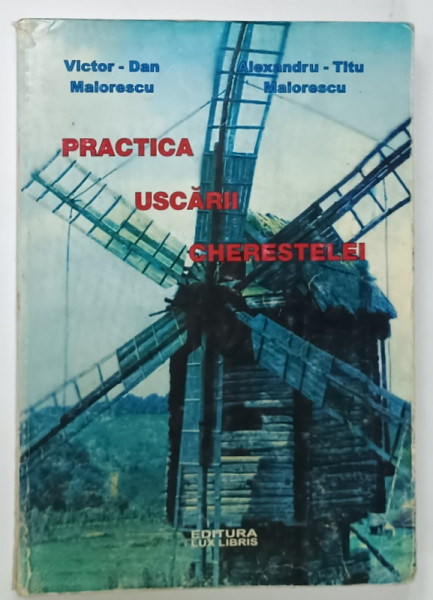 PRACTICA  USCARII CHERESTELEI de VICTOR - DAN MAIORESCU si ALEXANDRU - TITU  MAIORESCU , 1998
