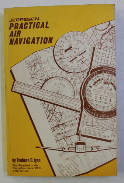 PRACTICAL AIR NAVIGATION by THOBURN C. LYON , 1975