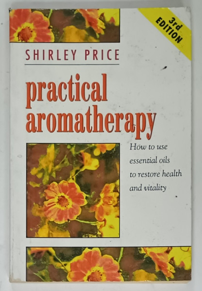 PRACTICAL AROMATHERAPHY by SHIRLEY PRICE , 1994