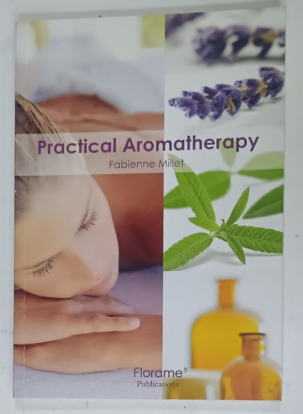 PRACTICAL  AROMATHERAPY by FABIENNE  MILLET , 2006