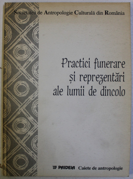 PRACTICI FUNERARE SI REPREZENTARI ALE LUMII DE DINCOLO , 2000