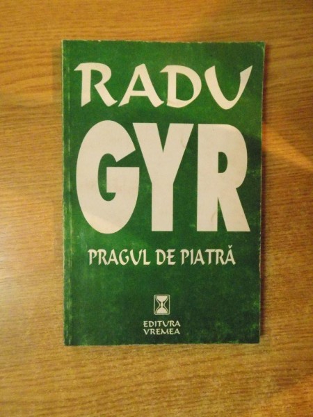 PRAGUL DE PIATRA de RADU GYR , 1998