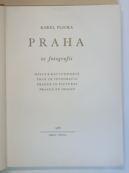 PRAHA VE FOTOGRAFII , ALBUM DE FOTOGRAFIE de KAREL PLICKA , 1966