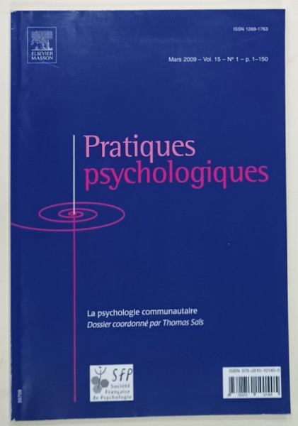 PRATIQUES PSYCHOLOGIQUES , VOL. 15 , No. 1 , LA PSYCHOLOGIE COMMUNAUTAIRE , DOSSIER coordonne par THOMAS SAIS , 2009