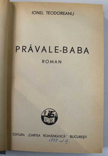 PRAVALE - BABA , roman de IONEL TEODOREANU , 1939