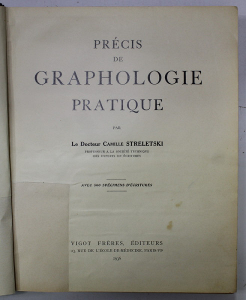 PRECIS DE GRAPHOLOGIE PRATIQUE par LE DOCTEUR CAMILLE STRELETSKI , 1936