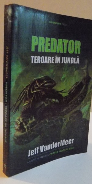 PREDATOR TEROARE IN JUNGLA , 2008