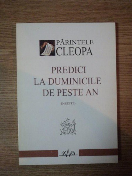 PREDICI LA DUMINICILE DE PESTE AN de PARINTELE CLEOPA , 2002