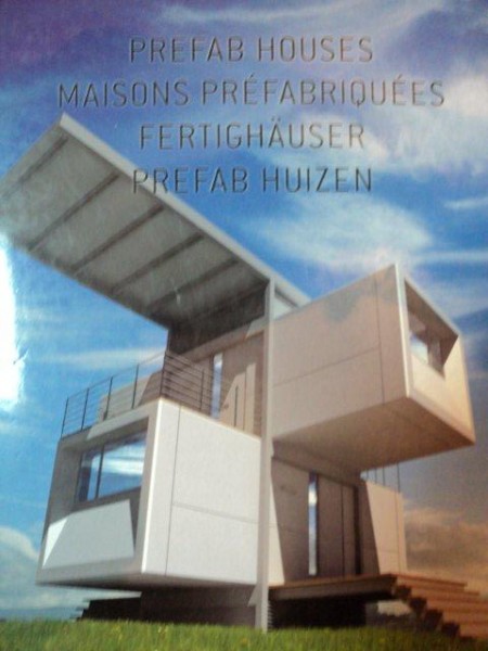 PREFAB HOUSES/MAISONS PREFABRIQUEES/FERTIGHAUSER/PREFAB HUIZEN  2011